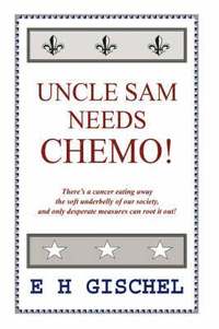 bokomslag Uncle Sam Needs Chemo!