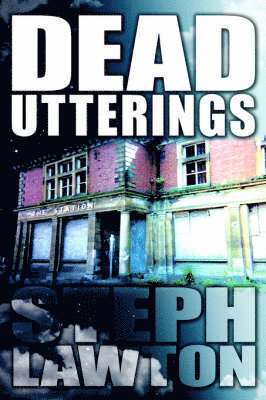 Dead Utterings 1