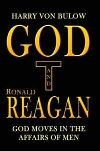 bokomslag God and Ronald Reagan