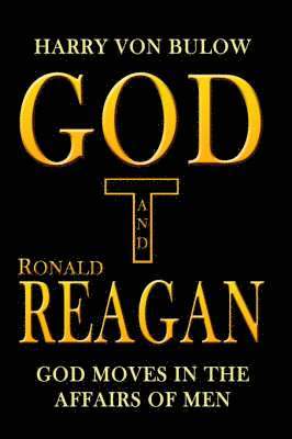 bokomslag God and Ronald Reagan