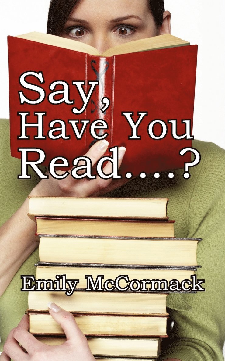 Say, Have You Read....? 1