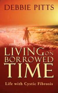bokomslag Living on Borrowed Time