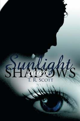 Sunlight Over Shadows