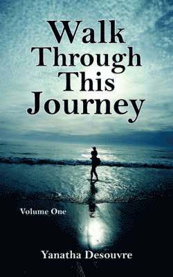 Yanatha Desouvre - Walk Through This Journey, Häftad