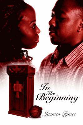 Jazmen Tymes - In The Beginning, Häftad