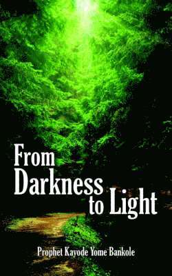 From Darkness to Light 1