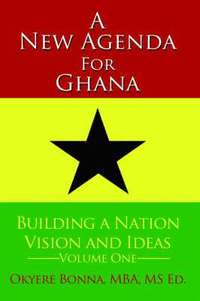 bokomslag A New Agenda For Ghana