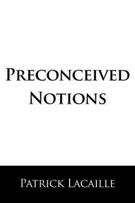 Preconceived Notions 1