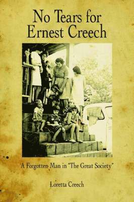 bokomslag No Tears for Ernest Creech