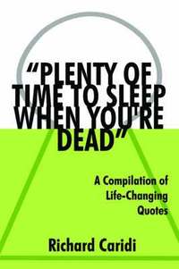 bokomslag 'Plenty of Time to Sleep When You're Dead'