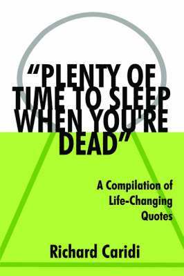 bokomslag "Plenty of Time to Sleep When You're Dead"