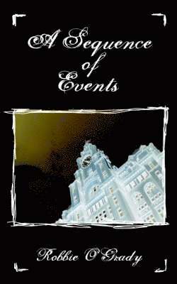 Robbie O'Grady - Sequence of Events, Häftad