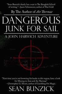 bokomslag Dangerous Junk For Sail