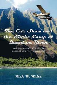 bokomslag The Car Show and the Shake Camp at Quantum River