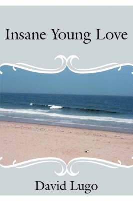bokomslag Insane Young Love