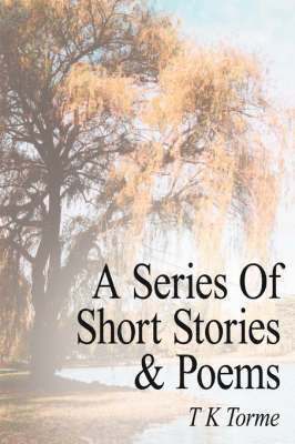 A Series Of Short Stories and Poems 1