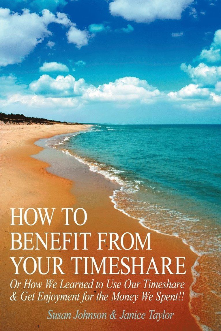 How to Benefit from Your Timeshare 1