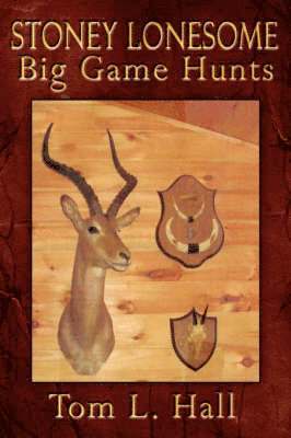 Stoney Lonesome Big Game Hunts 1