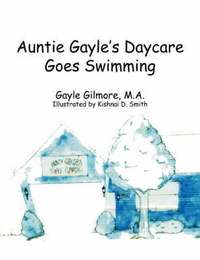 bokomslag Auntie Gayle's Daycare Goes Swimming