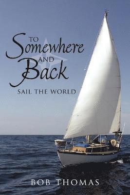 Bob Thomas - To Somewhere And Back, Häftad
