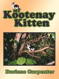 bokomslag My Kootenay Kitten