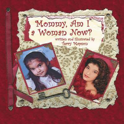 Terry Mapson - Mommy, Am I a Woman Now?, Häftad