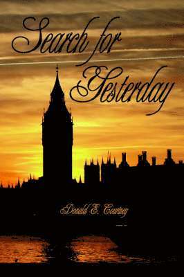 Donald E. Courtney - Search for Yesterday, Häftad