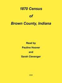 bokomslag 1870 Census of Brown County, Indiana