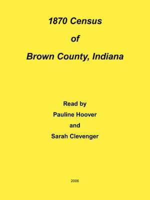 bokomslag 1870 Census of Brown County, Indiana