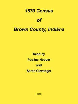 bokomslag 1870 Census of Brown County, Indiana