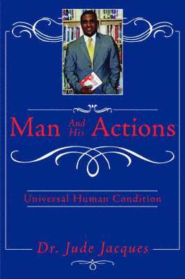 Man and his Actions 1