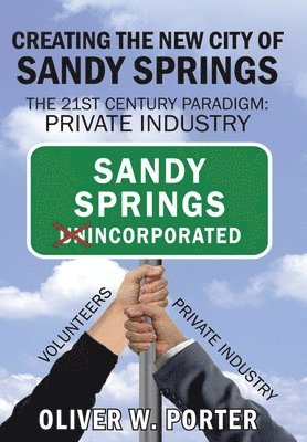 Creating the New City of Sandy Springs 1