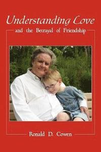 bokomslag Understanding Love and the Betrayal of Friendship