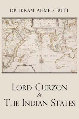 bokomslag Lord Curzon & The Indian States 1899-1905