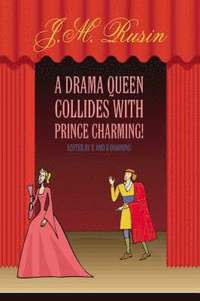 bokomslag A Drama Queen Collides with Prince Charming!