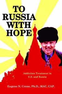 bokomslag To Russia With Hope