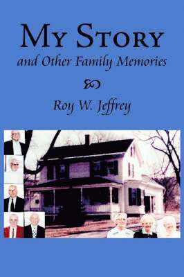 My Story And Other Family Memories 1