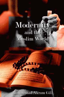 Modernity and the Muslim World 1