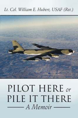 bokomslag Pilot Here or Pile It There