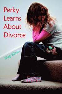 bokomslag Perky Learns About Divorce