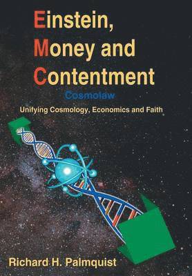 Richard H. Palmquist, Richard H Palmquist - Einstein, Money and Contentment, Inbunden