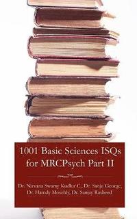 bokomslag 1001 Basic Sciences ISQs for MRCPsych Part II