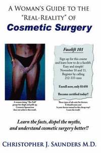 bokomslag A Woman's Guide to the 'Real-Reality' of Cosmetic Surgery