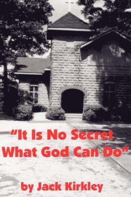 It Is No Secret What God Can Do 1
