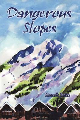Kenneth Janiec - Dangerous Slopes, Häftad