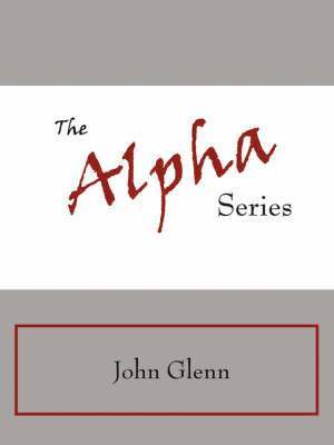 John Glenn - Alpha Series, Häftad