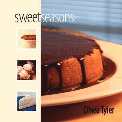 D'nea Tyler, D'Nea Tyler - Sweet Seasons, Häftad