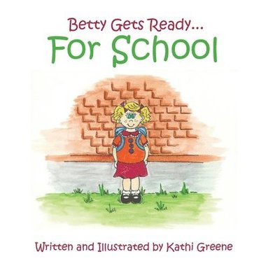 bokomslag Betty Gets Ready... For School