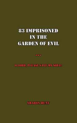 83 Imprisoned In The Garden of Evil