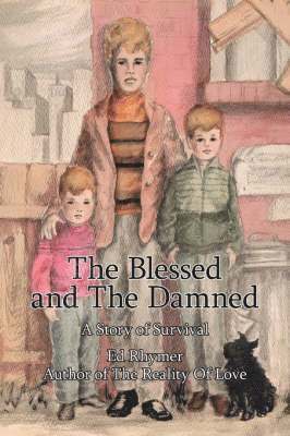 bokomslag Blessed and The Damned